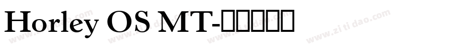 Horley OS MT字体转换